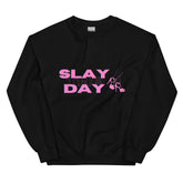 Slay the Day Unisex Sweatshirt